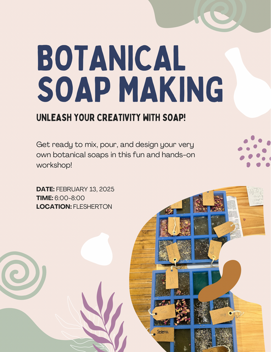 Botanical Soap Making Experience FEBRUARY 13